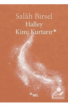 Halley Kimi Kurtarır / Salah Birsel Halley Kimi Kurtarır / Salah Birsel