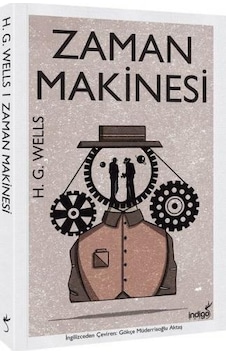 Zaman Makinesi - H.G. Wells - İndigo Kitap Zaman Makinesi - H.G. Wells - İndigo Kitap