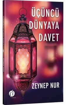 Üçüncü Dünyaya Davet - Zeynep Nur - Herdem Kitap Üçüncü Dünyaya Davet - Zeynep Nur - Herdem Kitap