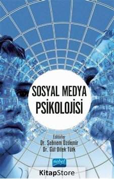 Sosyal Medya Psikolojisi- Nobel Akademik Yayıncılık Sosyal Medya Psikolojisi- Nobel Akademik Yayıncılık