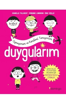 Duygularım-Oynuyorum ve Kendimi Tanıyorum - Virginie Limousin - Eric Veille - Domingo Yayınevi Duygularım-Oynuyorum ve Kendimi Tanıyorum - Virginie Limousin - Eric Veille - Domingo Yayınevi