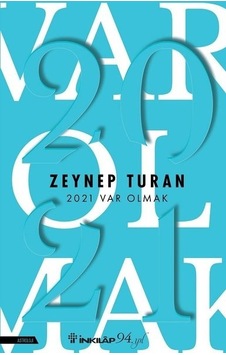 2021 Var Olmak - Zeynep Turan - İnkılap Kitabevi 2021 Var Olmak - Zeynep Turan - İnkılap Kitabevi