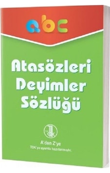 Atasözleri Deyimler Sözlüğü-A'dan Z'ye TDK Uyumlu- Ema Kitap