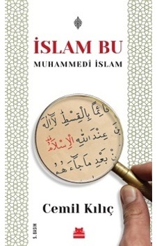 İslam Bu-Muhammedi İslam - Cemil Kılıç - Kırmızı Kedi İslam Bu-Muhammedi İslam - Cemil Kılıç - Kırmızı Kedi