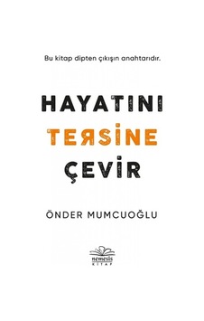 Hayatını Tersine Çevir - Önder Mumcuoğlu - Nemesis Kitap