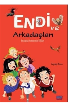Endi Ve Arkadaşları / Zeynep Bassa