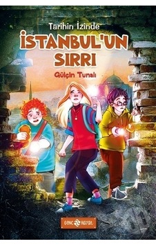 İstanbul'un Sırrı - Tarihin İzinde 1 - Gülçin Tunalı - Genç Hayat