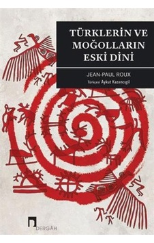 Türklerin Ve Moğolların Eski Dini Türklerin Ve Moğolların Eski Dini