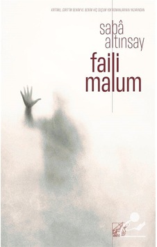 Faili Malum / Saba Altınsay