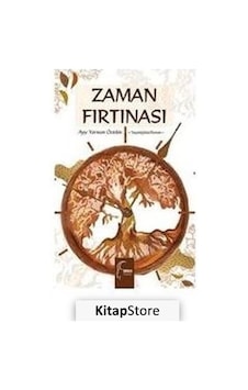 Zaman Fırtınası - Ayşe Yarman Öztekin - Toroslu Kitaplığı Zaman Fırtınası - Ayşe Yarman Öztekin - Toroslu Kitaplığı
