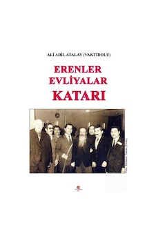 Erenler Evliyalar Katarı / Adil Ali Atalay Vaktidolu