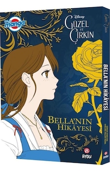 Disney Manga - Güzel ve Çirkin - Bella'nın Hikayesi - Mallory Reaves - Beta Byou Disney Manga - Güzel ve Çirkin - Bella'nın Hikayesi - Mallory Reaves - Beta Byou