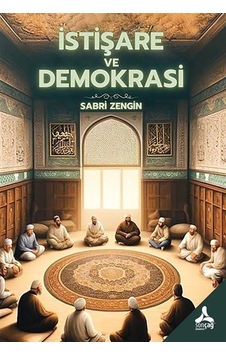 İstişare Ve Demokrasi / Sabri Zengin