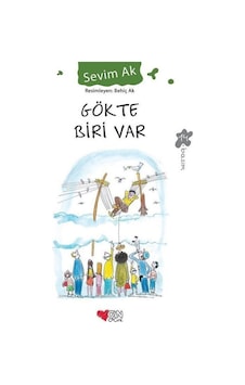 Gökte Biri Var Sevim Ak Can Çocuk Yayınları