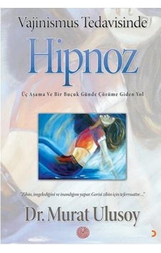 Vajinismus Tedavisinde Hipnoz - Murat Ulusoy - Cinius
