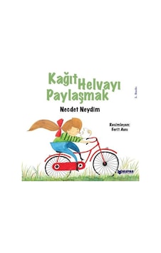 Kağıt Helvayı Paylaşmak - Necdet Neydim - Bilgiyolu Kültür Yayınları Kağıt Helvayı Paylaşmak - Necdet Neydim - Bilgiyolu Kültür Yayınları