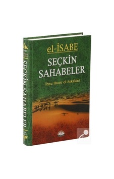 El - İsabe Seçkin Sahabeler - İbn Hacer El-Askalani - Sağlam Yayınevi El - İsabe Seçkin Sahabeler - İbn Hacer El-Askalani - Sağlam Yayınevi