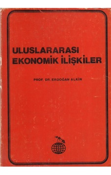 Uluslararası Ekonomik Ilişkiler Uluslararası Ekonomik Ilişkiler