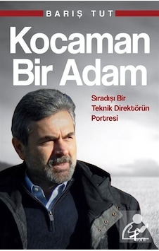 Kocaman Bir Adam - Barış Tut - Profil Kitap Kocaman Bir Adam - Barış Tut - Profil Kitap