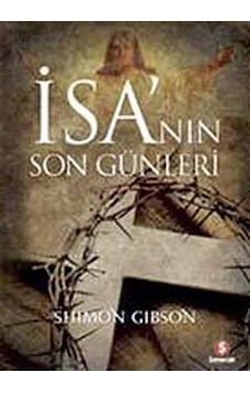 İsa'nın Son Günleri / Shimon Gibson