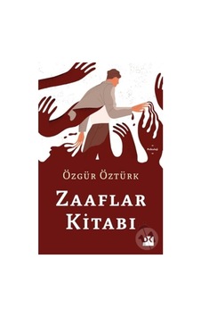 Zaaflar Kitabı - Özgür Öztürk - Doğan Kitap Zaaflar Kitabı - Özgür Öztürk - Doğan Kitap