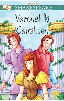 Gençler İçin Shakespeare - Veronalı İki Centilmen - William Shakespeare - Martı Yayınları