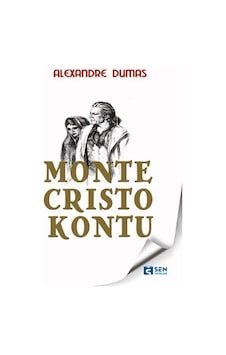 Monte Kristo Kontu - Alexandre Dumas - Sen Yayınları Monte Kristo Kontu - Alexandre Dumas - Sen Yayınları