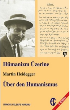 Hümanizm Üzerine  -  Martin Heidegger  -  Türkiye Felsefe Kurumu