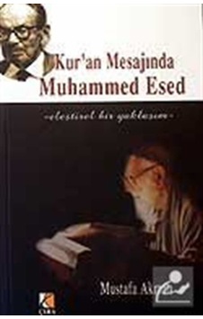 Kur'an Mesajında Muhammed Esed / Mustafa Akman Kur'an Mesajında Muhammed Esed / Mustafa Akman