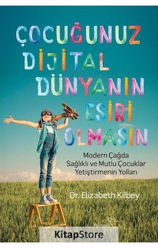 Çocuğunuz Dijital Dünyanın Esiri Olmasın / Elizabeth Rigbey