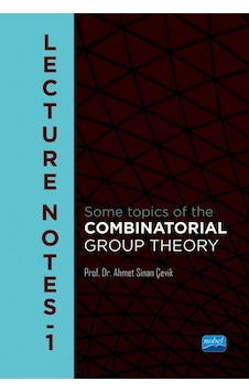 LECTURE NOTES - I Some topics of the COMBINATORIAL GROUP THEORY