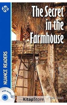 The Secret in the Farmhouse +CD (Nuance Readers Level-3) A2 - Paula Smith - Nüans The Secret in the Farmhouse +CD (Nuance Readers Level-3) A2 - Paula Smith - Nüans
