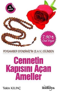 Peygamber Efendimizin (S.A.V) Dilinden Cennetin Kapısını Açan Ameller - Tekin Kılınç - İkidünya