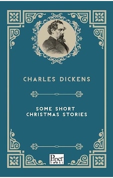 Some Short Christmas Stories - Charles Dickens - Paper Books Some Short Christmas Stories - Charles Dickens - Paper Books