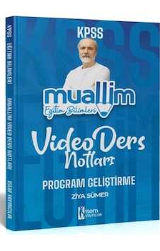 2024 KPSS Muallim Eğitim Bilimleri Program Geliştirme Video Ders Notları - Ziya Sümer - İSEM Yayıncılık