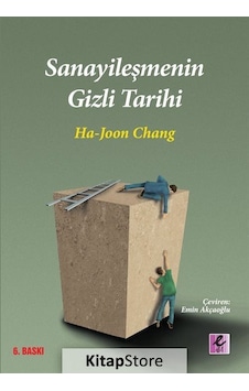 Sanayileşmenin Gizli Tarihi / Ha-Joon Chang