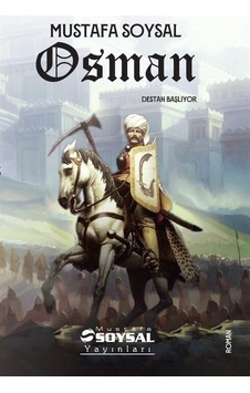 Osman-Destan Başlıyor - Mustafa Soysal - Mustafa Soysal Yayınları