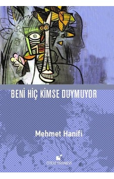 Beni Hiç Kimse Duymuyor - Mehmet Hanifi - Öteki Yayınevi