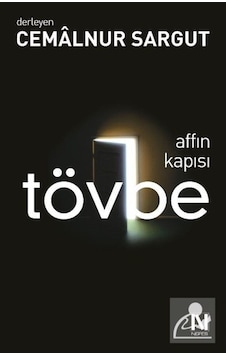 Affın Kapısı Tövbe / Cemalnur Sargut 9786059901314 Affın Kapısı Tövbe / Cemalnur Sargut 9786059901314