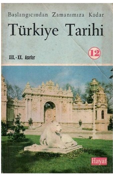 Başlangıcından Zamanımıza Kadar Türkiye Tarihi - Xıx. - Xx. Asırlar 1839 - 1876 Başlangıcından Zamanımıza Kadar Türkiye Tarihi - Xıx. - Xx. Asırlar 1839 - 1876