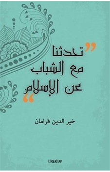 Gençlerle İslam'ı Konuştuk (Arapça) / Prof. Dr. Hayreddin Karaman