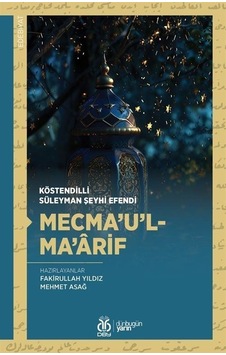 Mecma'u'l-ma'arif / Köstendilli Süleyman Şeyhî Mecma'u'l-ma'arif / Köstendilli Süleyman Şeyhî