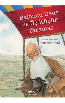 Baloncu Dede ve Üç Küçük Yaramaz Yapı Kredi Yayınları  -  Yapı Kredi Yayınları