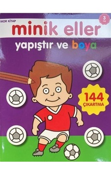 Minik Eller Yapıştır Ve Boya - Mor Kitap Minik Eller Yapıştır Ve Boya - Mor Kitap