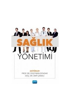Sağlık Yönetimi- Nobel Akademik Yayıncılık Sağlık Yönetimi- Nobel Akademik Yayıncılık