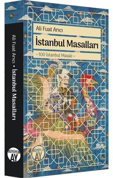İstanbul Masalları / Ali Fuat Arıcı İstanbul Masalları / Ali Fuat Arıcı