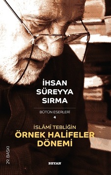 İslami Tebliğin Örnek Halifeler Dönemi- Beyan Yayınları