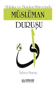Müslüman Duruşu - Adem Saraç Müslüman Duruşu - Adem Saraç