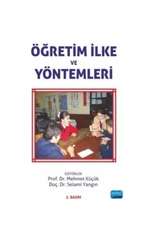 Öğretim Ilke Ve Yöntemleri / Selami Yangın Öğretim Ilke Ve Yöntemleri / Selami Yangın