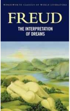 The Interpretation of Dreams (Classics of World Literature) - Sigmund Freud - Wordsworth The Interpretation of Dreams (Classics of World Literature) - Sigmund Freud - Wordsworth